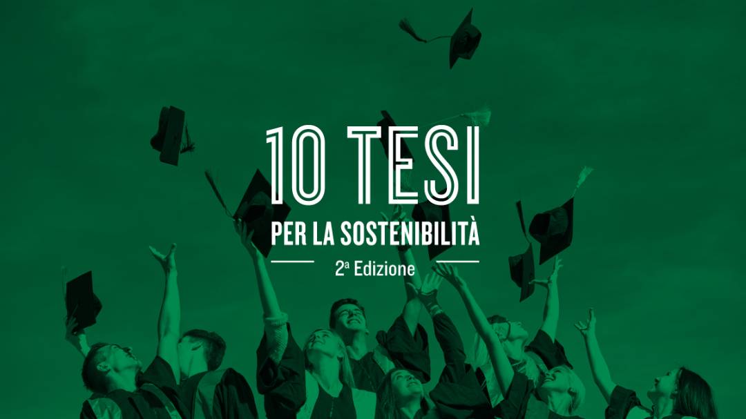 “10 Tesi per la Sostenibilità” 2° Ed. – Premi Fondazione Symbola