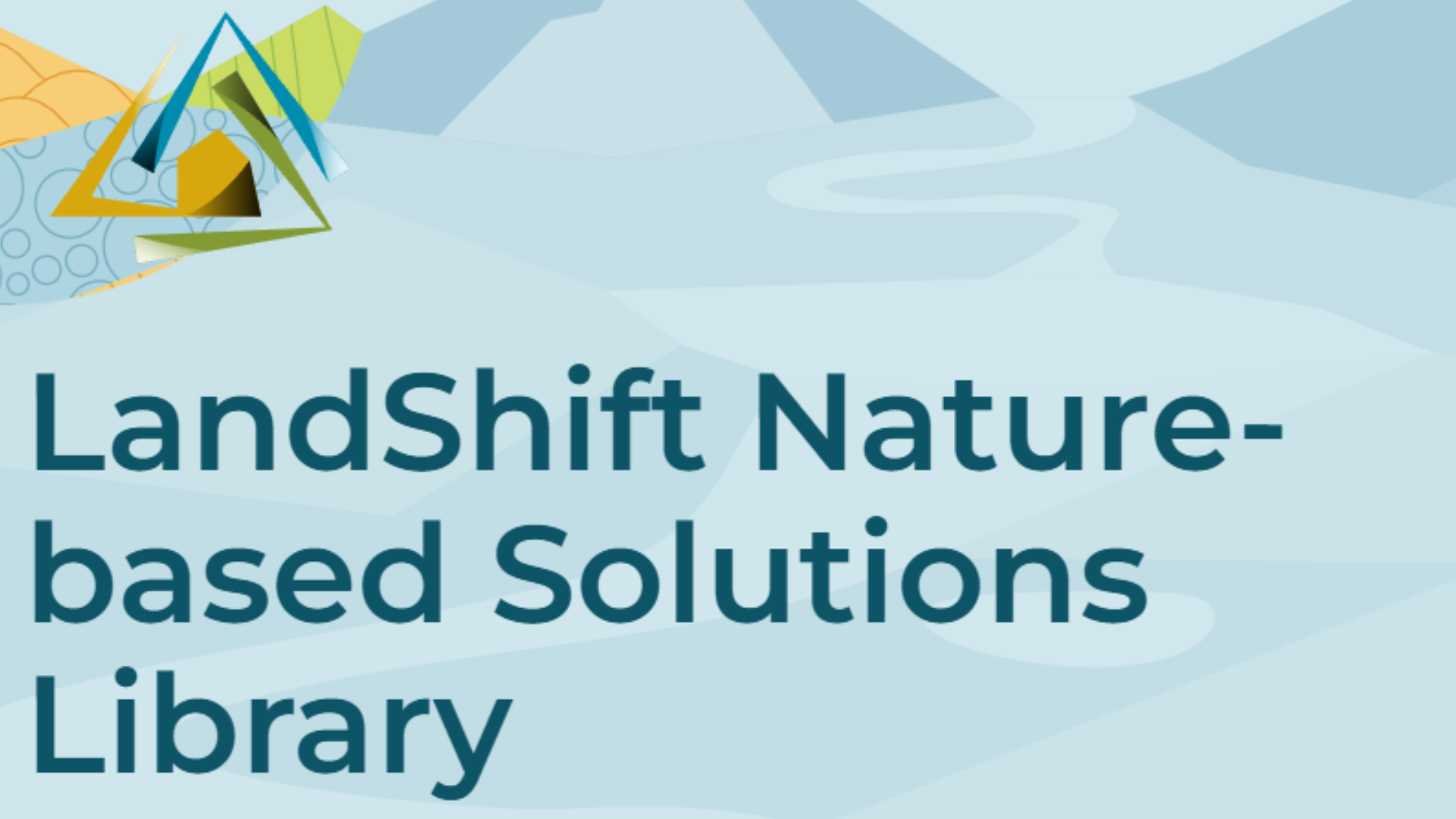 Il Progetto LandShift presenta la NbS Library
